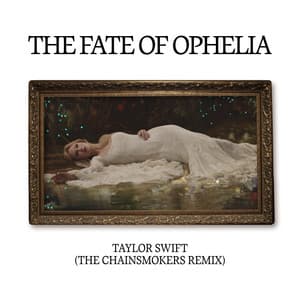 The Fate of Ophelia - The Chainsmokers Remix album art